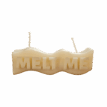 'Melt me'